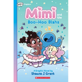 Mimi and the Boo-Hoo Blahs: A Graphix Chapters Book (Mimi #2)