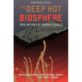 The Deep Hot Biosphere: The Myth of Fossil Fuels