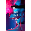 The Lies That They Tell