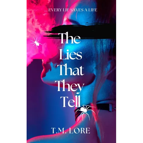 The Lies That They Tell