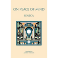 On Peace of Mind: To Serenus
