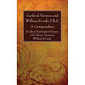 Cardinal Newman and William Froude, F.R.S.