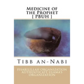 Medicine of the Prophet [ PBUH ]: Tibb an-Nabi