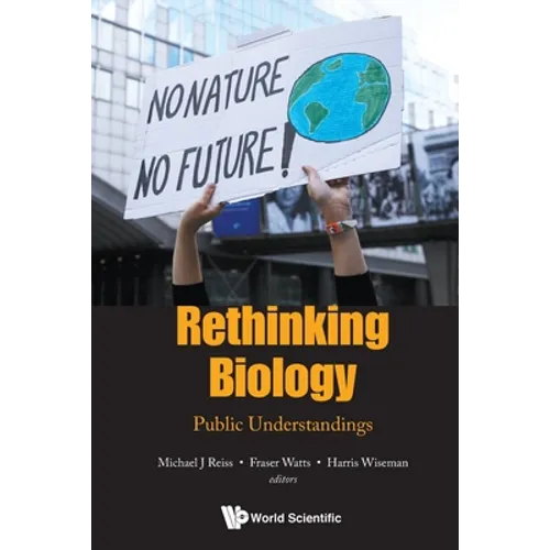 Rethinking Biology: Public Understandings