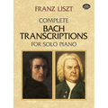 Complete Bach Transcriptions for Solo Piano