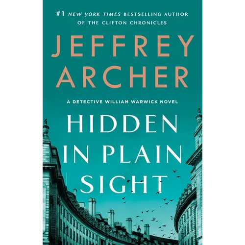 Hidden in Plain Sight: A Detective William Warwick Novel