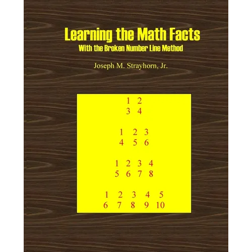 Learning the Math Facts With the Broken Number Line Method