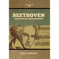 Beethoven: His Spiritual Development