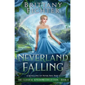 Neverland Falling: A Retelling of Peter Pan, Part I
