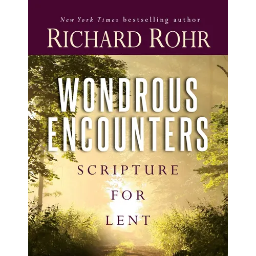 Wondrous Encounters: Scripture for Lent