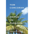 Triple in Paradise: Three Short Stories by the Author of the Alex Rutledge Mysteries
