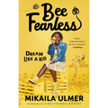 Bee Fearless: Dream Like a Kid