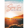 Seeing God: Hope For A New Land
