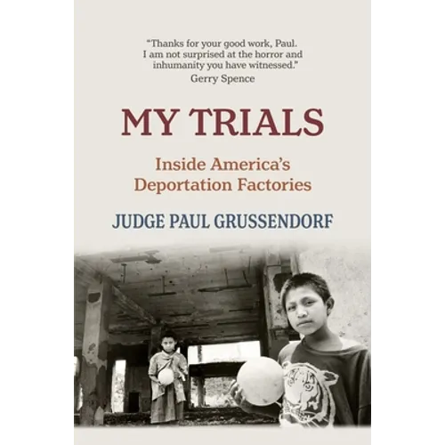 My Trials: Inside America's Deportation Factories
