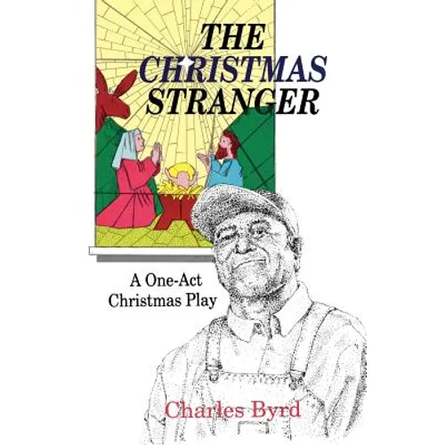 The Christmas Stranger: A One-Act Christmas Play