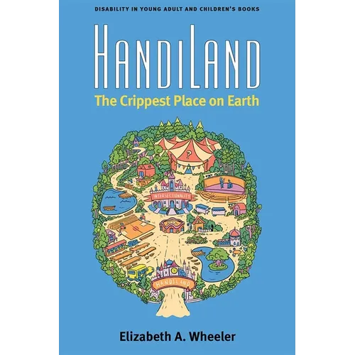 Handiland: The Crippest Place on Earth
