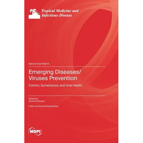Emerging Diseases/Viruses Prevention: Emerging Diseases/Viruses Prevention