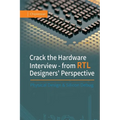 Crack the Hardware Interview - from RTL Designers' Perspective: Physical Design & Silicon Debug