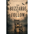 The Buzzards We Follow