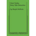 Nick Tickle, Fairy Tale Detective