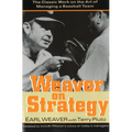 Weaver on Strategy: The Classic Work on the Art of Managing a Baseball Team