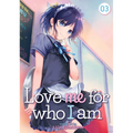 Love Me for Who I Am Vol. 3
