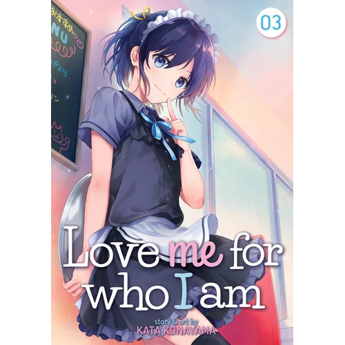 Love Me for Who I Am Vol. 3