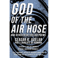 God of the Air Hose and Other Blue-Collar Poems