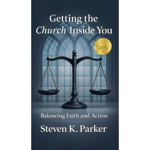 Getting the Church Inside You: Balancing Faith and Action