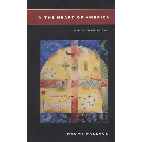 In the Heart of America: And Other Plays