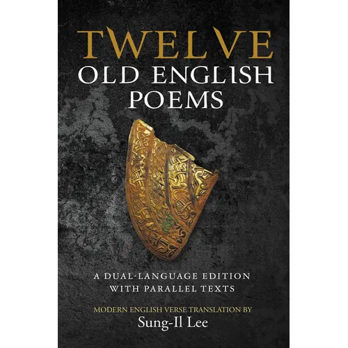 Twelve Old English Poems
