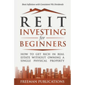 REIT Investing for Beginners: How to Get Rich in Real Estate Without Owning A Single Physical Property + Beat Inflation with Consistent 9% Dividends