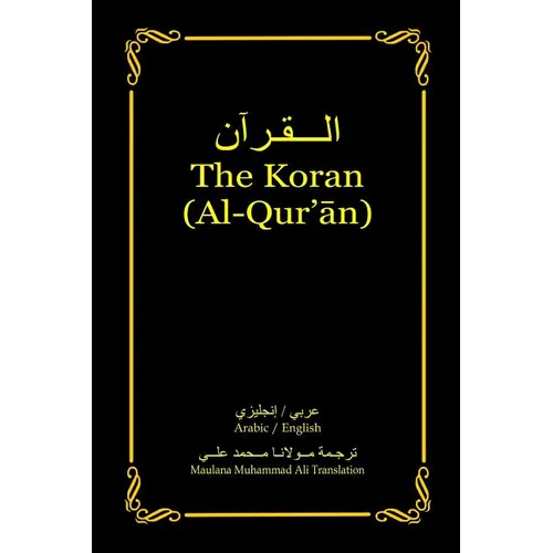 The Koran (Al-Qur'an): Arabic-English Bilingual edition