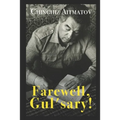 Farewell, Gul'sary!