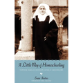 A Little Way of Homeschooling