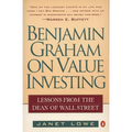 Benjamin Graham on Value Investing: Lessons from the Dean of Wall Street