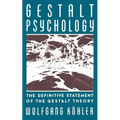 Gestalt Psychology: The Definitive Statement of the Gestalt Theory