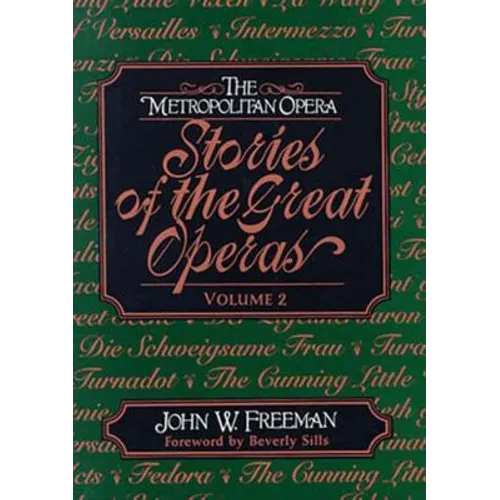 The Metropolitan Opera: Stories of the Great Operas