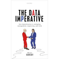 The Data Imperative: How Digitalization Is Reshaping Management, Organizing, and Work