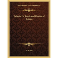 Taliesin Or Bards and Druids of Britain