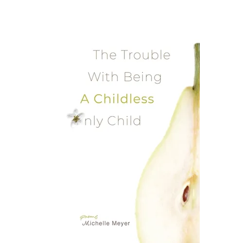 The Trouble with Being a Childless Only Child