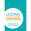 Leading Student-Centered Coaching: Building Principal and Coach Partnerships