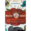 Wolves and Honey: A Hidden History of the Natural World