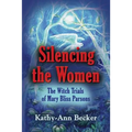 Silencing the Women: The Witch Trials of Mary Bliss Parsons