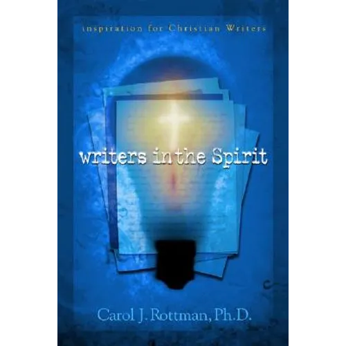 Writers in the Spirit: Inspiration for Christian Writers