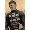 How Football Became Football: 150 Years of the Game's Evolution