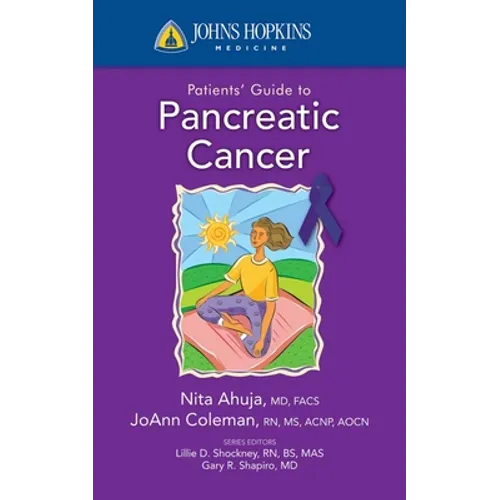 Johns Hopkins Patients' Guide to Pancreatic Cancer