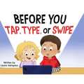 Before You Tap, Type, or Swipe