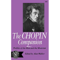 The Chopin Companion: Profiles of the Man and the Musician
