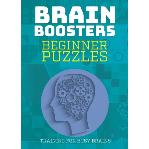 Brain Boosters: Beginner Puzzles: Training for Busy Brains